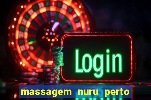 massagem nuru perto de mim